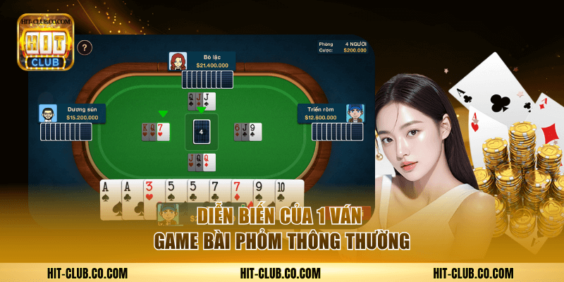 Bài Phỏm HitClub - Cách Đặt Cược Và Chiến Thuật Về Nhất 2 Diễn biến của 1 ván game thông thường