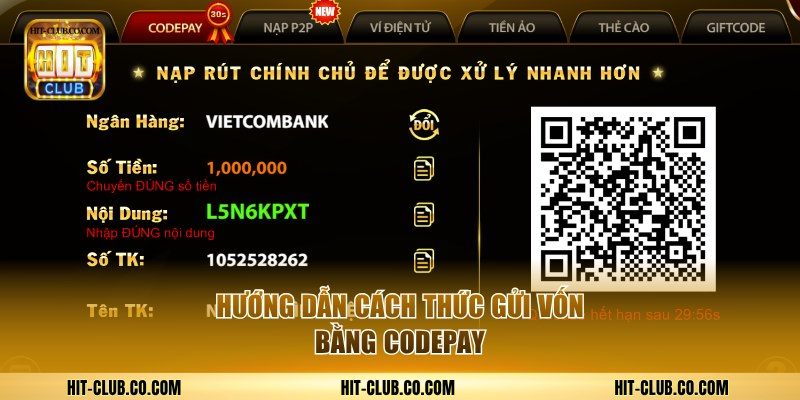 Học Cách Nạp Tiền HitClub An Toàn Và Thần Tốc Chỉ 2 Phút 2 Hướng dẫn cách thức gửi vốn bằng Codepay