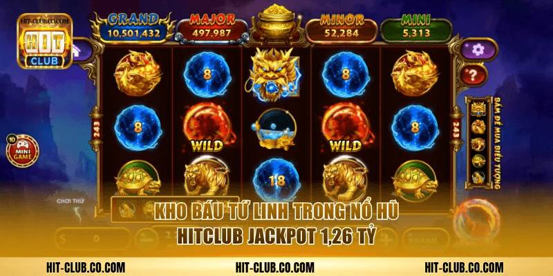 Kho Báu Tứ Linh nổ hũ HitClub jackpot 1,26 tỷ.