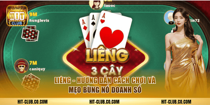 Hướng Dẫn Cách Chơi Bài Liêng Hitclub Và Mẹo Bùng Nổ Doanh Số 1 Bài Liêng đổi thưởng.